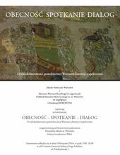 Konferencja OBECNOŚĆ - SPOTKANIE  - DIALOG