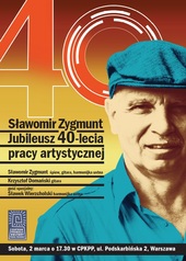 Sławomir Zygmunt - jubileusz 40-lecia pracy artystycznej