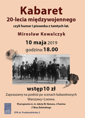 Mirosław Kowalczyk przedstawia: Kabaret 20-lecia międzywojennego