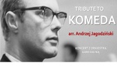 Komeda arr. Andrzej Jagodziński /// BRAK MIEJSC!