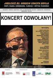 Jubileusz 85. urodzin Ernesta Brylla /// KONCERT ODWOŁANY!!!